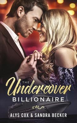 The Undercover Billionaire: A Clean Billionaire... 1719950393 Book Cover