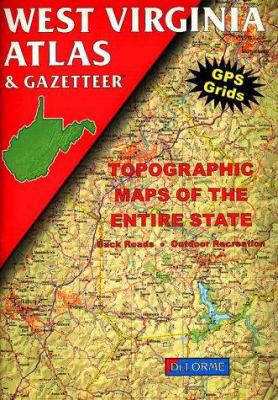 West Virginia Atlas and Gazetteer 0899332463 Book Cover