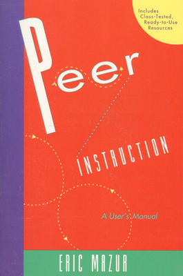 Peer Instruction: A User's Manual 0135654416 Book Cover