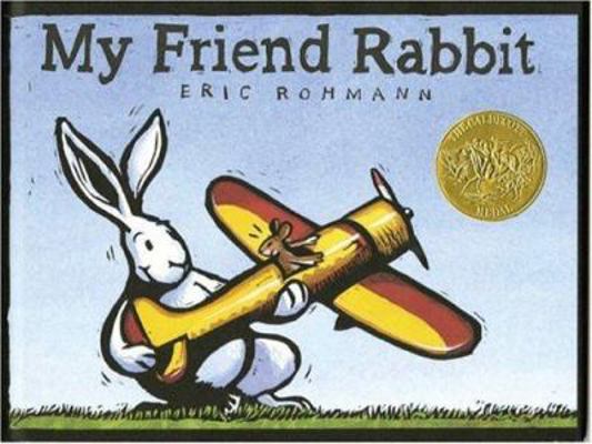 My Friend Rabbit 159643080X Book Cover