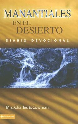 Manantiales en el Desierto: Diario Devocional =... [Spanish] 0829747087 Book Cover