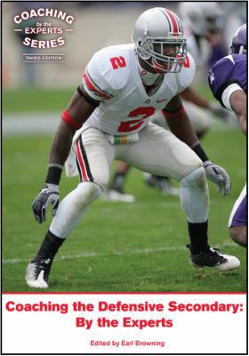 Coaching the Defensive Secondary: By the Experts 1606790870 Book Cover