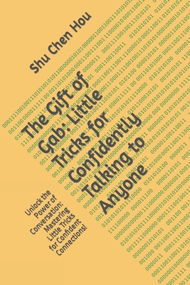 The Gift of Gab: Little Tricks for Confidently ...            Book Cover