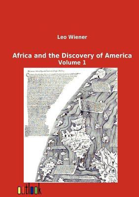 Africa and the Discovery of America 3864034329 Book Cover