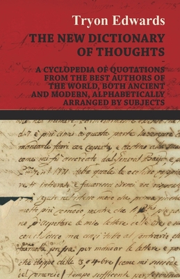 The New Dictionary of Thoughts - A Cyclopedia o... 1446528642 Book Cover