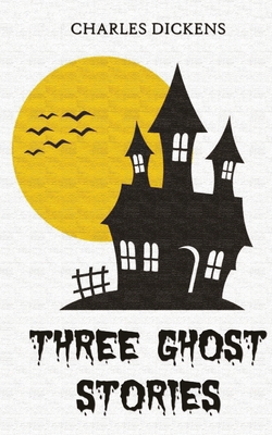 Three Ghost Stories 8194647320 Book Cover