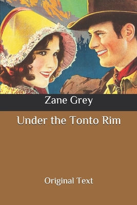 Under the Tonto Rim: Original Text B087CTSXFD Book Cover