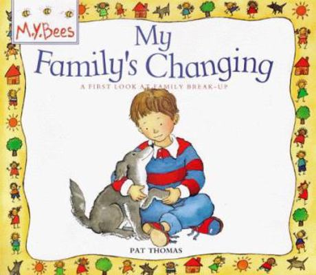 My Family's Changing (What About Me?) 0750025719 Book Cover