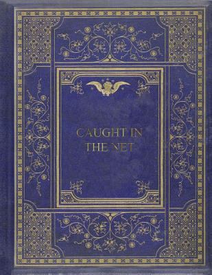 Caught in the Net 1981549528 Book Cover