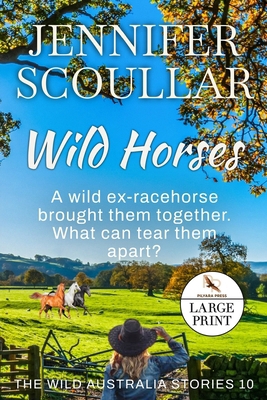 Wild Horses [Large Print] 1925827615 Book Cover