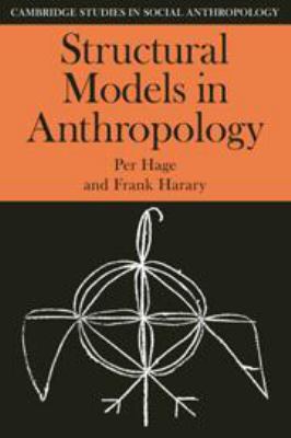 Structural Models in Anthropology (Cambridge St... 0521253225 Book Cover