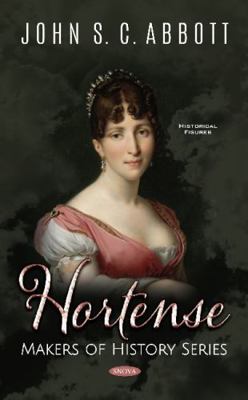 Hortense (Makers of History) 1536164623 Book Cover