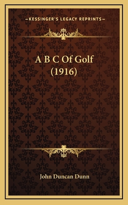 A B C Of Golf (1916) 1164694677 Book Cover