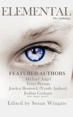 Elemental: The Anthology 1468022407 Book Cover