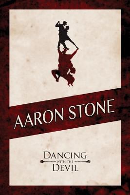 Aaron Stone: Dancing with the Devil 0615849490 Book Cover