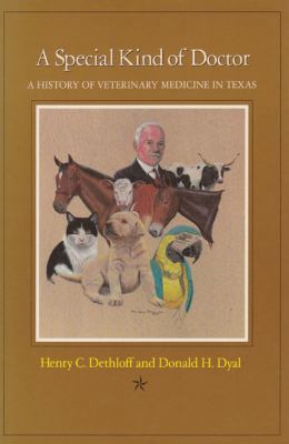 A Special Kind of Doctor: A History of Veterina... 0890964831 Book Cover