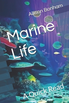Marine Life: A Quick Read B0D2KYD53Q Book Cover