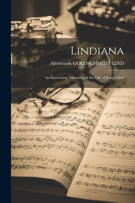 Lindiana: An Interesting Narrative of the Life ... 1022189514 Book Cover