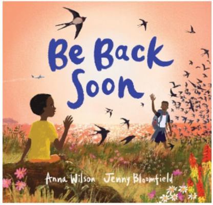Andersen Press Be Back Soon. 1839133759 Book Cover