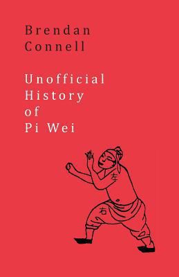 Unofficial History of Pi Wei 1943813787 Book Cover