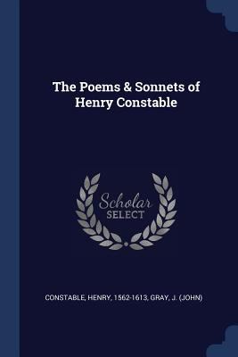 The Poems & Sonnets of Henry Constable 1376686929 Book Cover