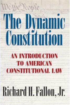 The Dynamic Constitution: An Introduction to Am... 0521600782 Book Cover