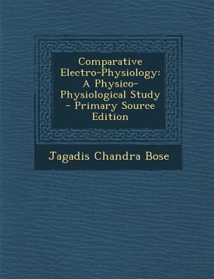 Comparative Electro-Physiology: A Physico-Physi... 1293261823 Book Cover