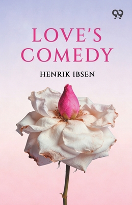 Love's Comedy 8167171221 Book Cover