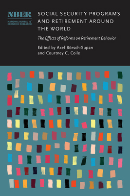 Social Security Programs and Retirement Around ... 0226836355 Book Cover