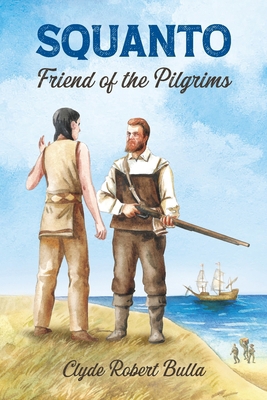 Squanto, Friend of the Pilgrims B0F2PHHDR7 Book Cover