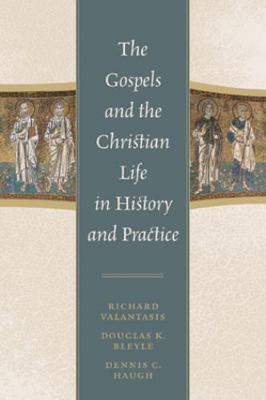 The Gospels and Christian Life in History and P... 0742559211 Book Cover