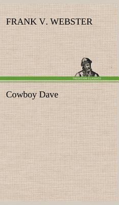 Cowboy Dave 3849197220 Book Cover