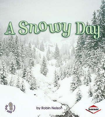 First Step Weather: A Snowy day (First Step Non... 1580133061 Book Cover
