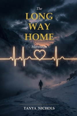 The Long Way Home: Maranatha B0GVDYG6TN Book Cover