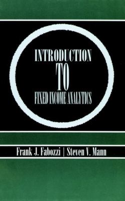 Introduction to Fixed Income Analytics 1883249945 Book Cover