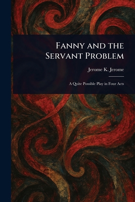 Fanny and the Servant Problem 1023095203 Book Cover