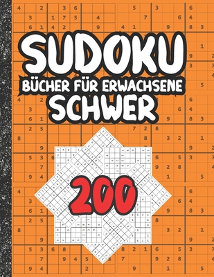 Sudoku Bücher für Erwachsene schwer: 200 Sudoku... [German] B08B33TTZ5 Book Cover