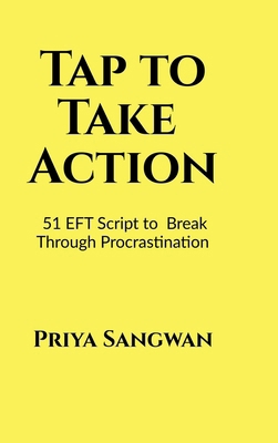 Tap to Take Action: 51 EFT Scripts to Break Thr... B0FTS8JPFB Book Cover