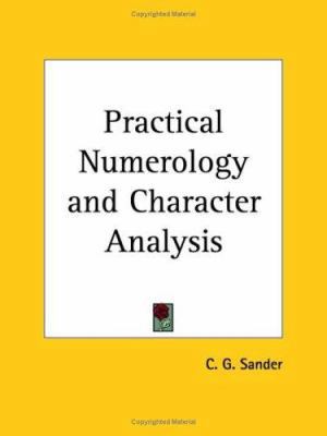 Practical Numerology and Character Analysis 0766128768 Book Cover