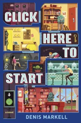 Click Here to Start (A Novel) 1101931876 Book Cover