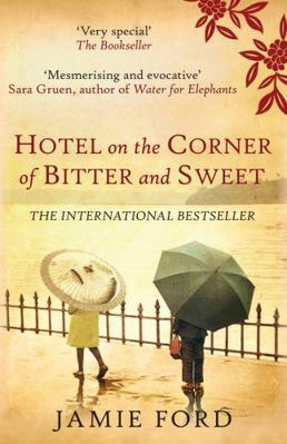 Hotel on the Corner of Bitter and Sweet 074901072X Book Cover