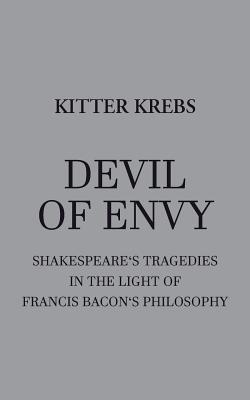 Devil of Envy: Shakespeare's tragedies in the l... 8743007716 Book Cover