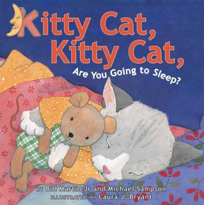 Kitty Cat, Kitty Cat, Are You Going to Sleep? B00A2O9LOK Book Cover