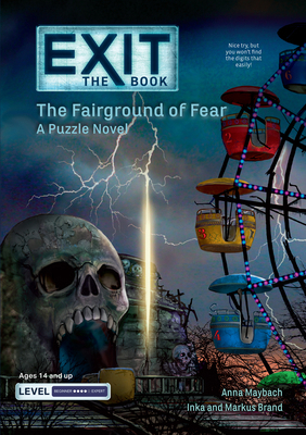 Exit: The Book - The Fairground of Fear: A Puzz... 1454958685 Book Cover