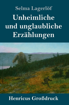 Unheimliche und unglaubliche Erzählungen (Großd... [German] 384783746X Book Cover