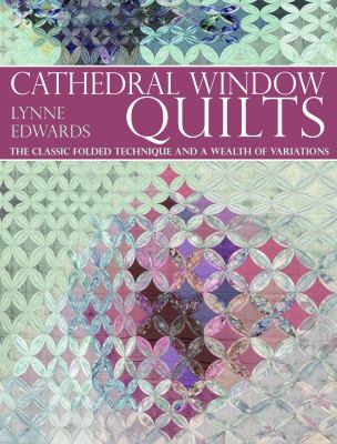 Cathedral Window Quilts 0715327127 Book Cover