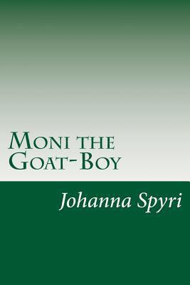 Moni the Goat-Boy 150047181X Book Cover