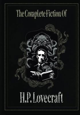 The Complete Fiction of H. P. Lovecraft 8418938218 Book Cover