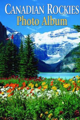 Canadian Rockies Photo Album 1897522231 Book Cover