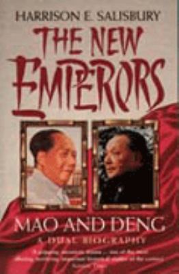 THE NEW EMPERORS: Mao & Deng; a Dual Biography 0586218645 Book Cover